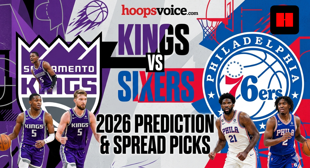 Sacramento Kings vs Philadelphia 76ers 2026 prediction and spread picks graphic with team logos and star players on both sides.
